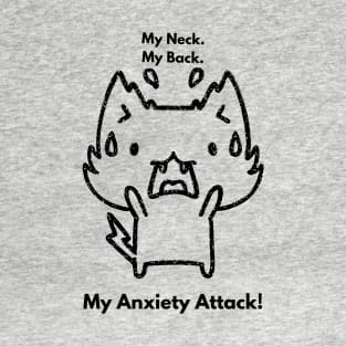 My Neck My Back Funny Cat Meme Shirt To Laugh About Anxiety Attack For Him or Her Shirt Funny Shirt With Cat Lover Memes To Make You Laugh T-Shirt